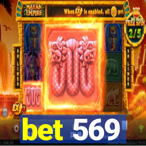 bet 569