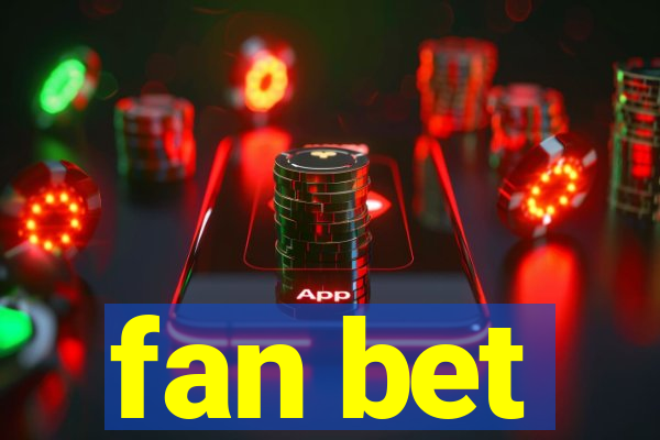 fan bet