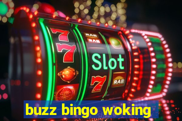 buzz bingo woking