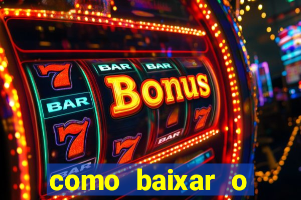 como baixar o esporte bet