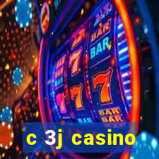 c 3j casino