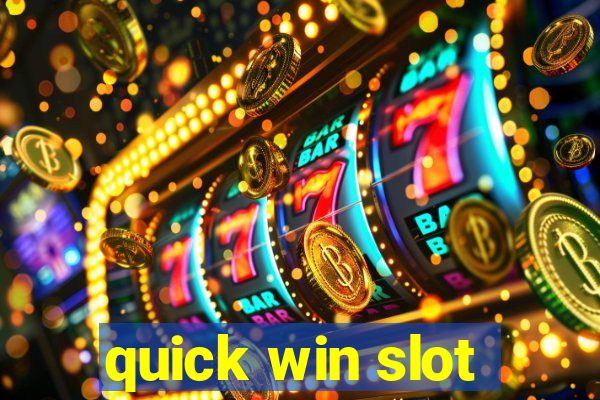 quick win slot