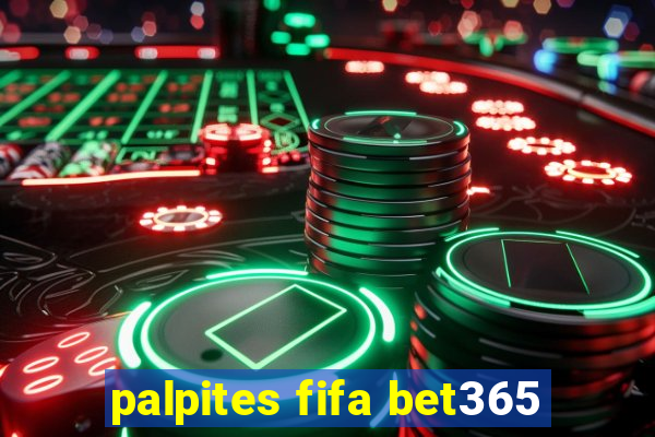 palpites fifa bet365