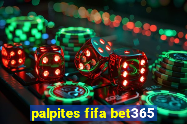 palpites fifa bet365