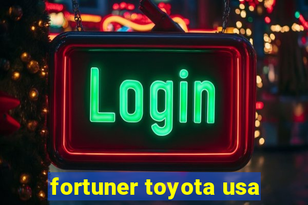 fortuner toyota usa