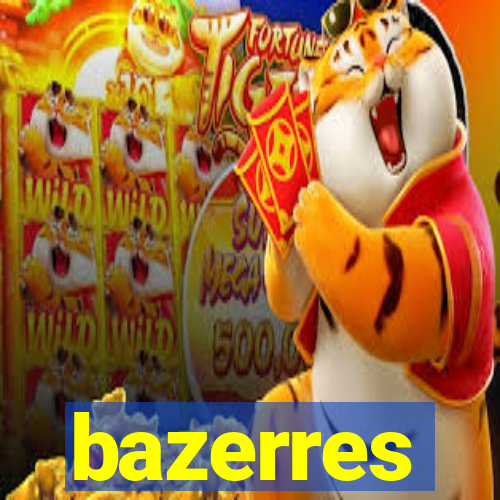 bazerres