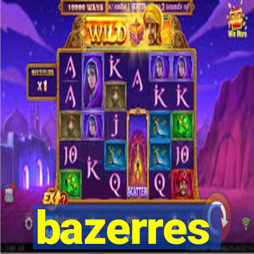 bazerres