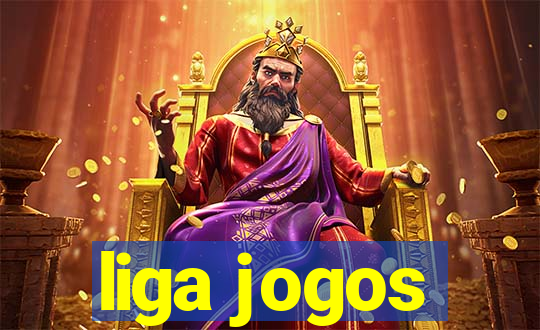 liga jogos