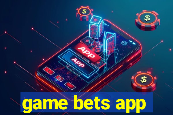 game bets app