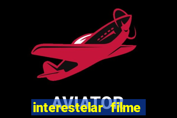 interestelar filme completo dublado telegram interestelar