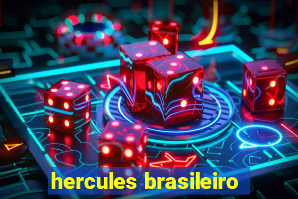 hercules brasileiro