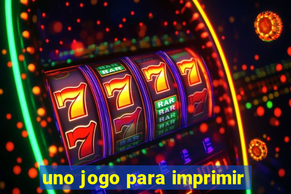 uno jogo para imprimir