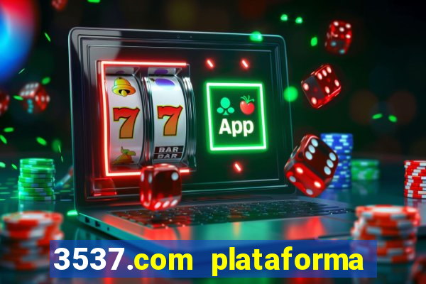 3537.com plataforma de jogos