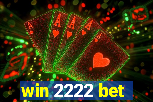 win 2222 bet