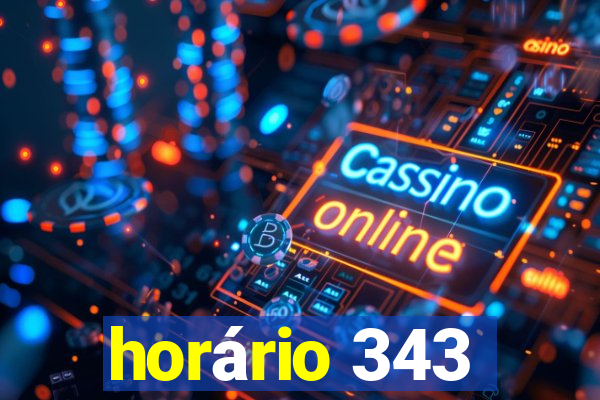 horário 343