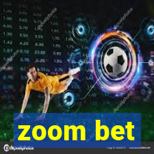 zoom bet