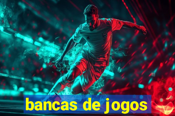 bancas de jogos