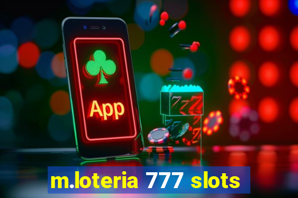 m.loteria 777 slots