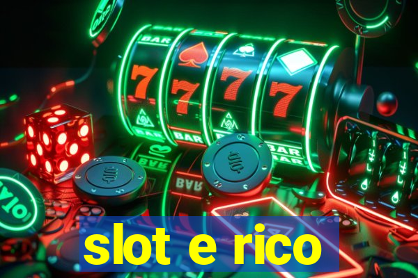 slot e rico