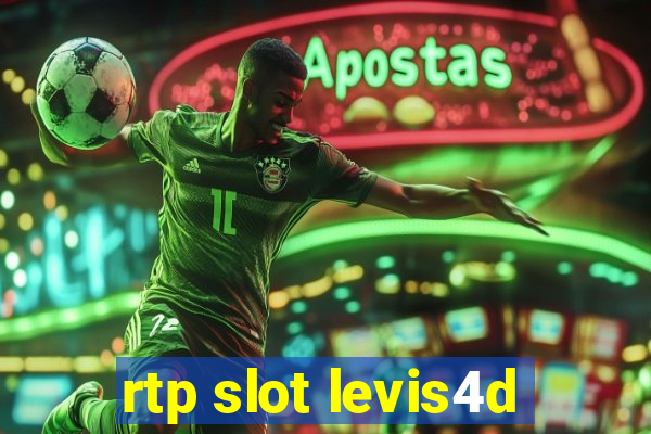 rtp slot levis4d