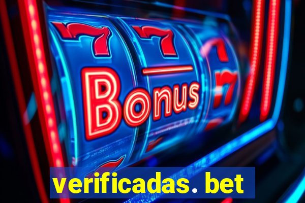 verificadas. bet