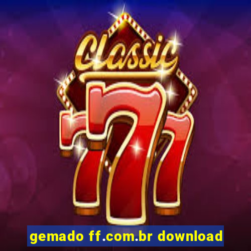 gemado ff.com.br download