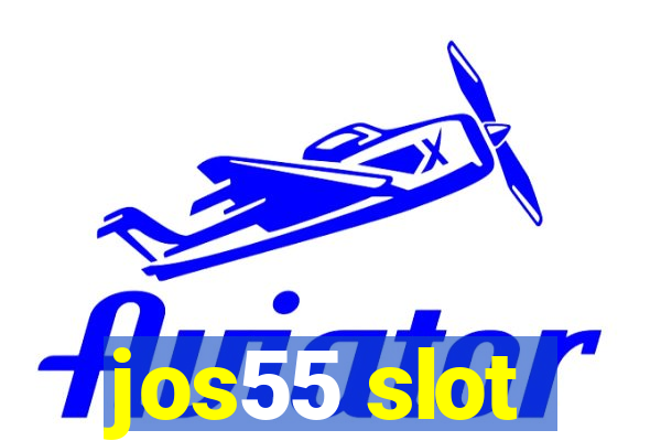 jos55 slot