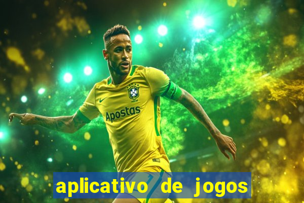 aplicativo de jogos para ganhar dinheiro