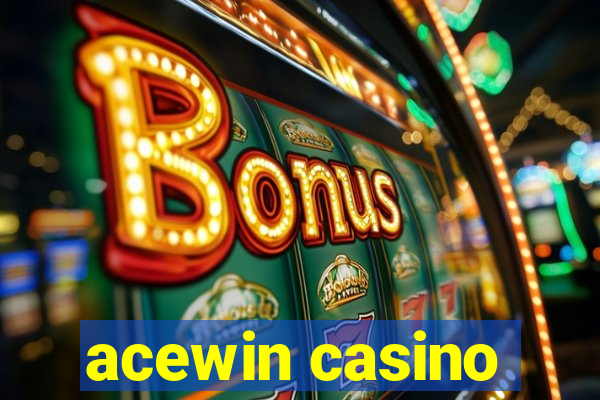 acewin casino