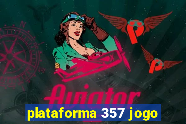 plataforma 357 jogo