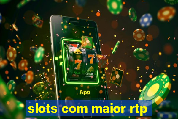 slots com maior rtp