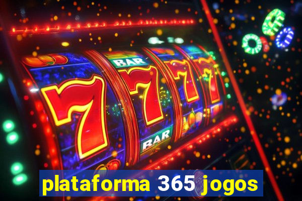 plataforma 365 jogos