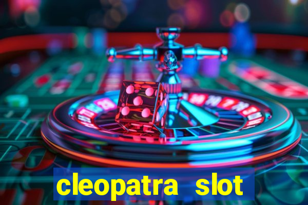 cleopatra slot machine free play