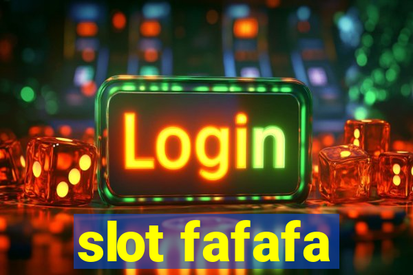 slot fafafa