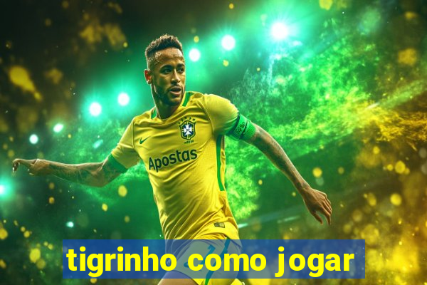 tigrinho como jogar