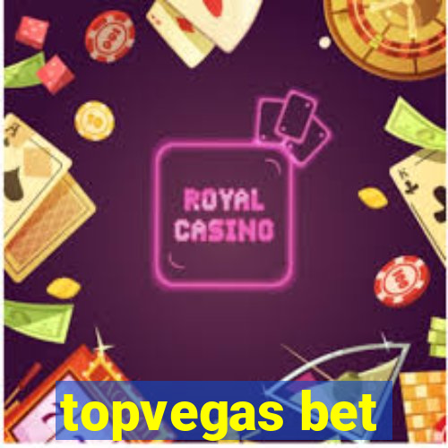 topvegas bet