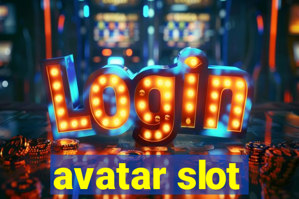 avatar slot