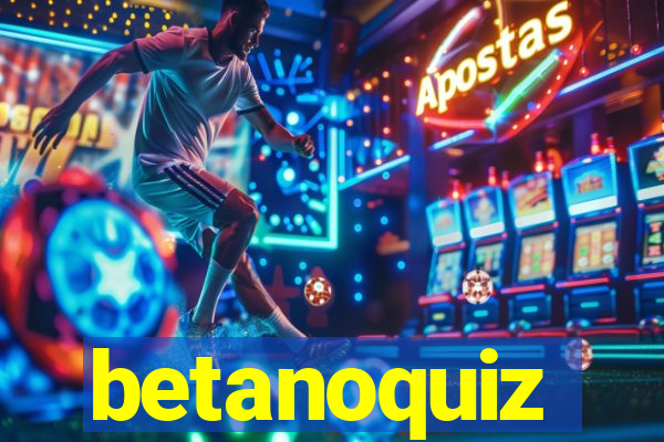 betanoquiz