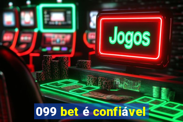 099 bet é confiável