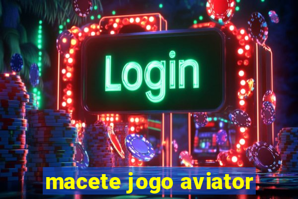 macete jogo aviator