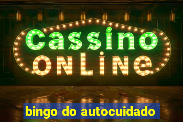 bingo do autocuidado