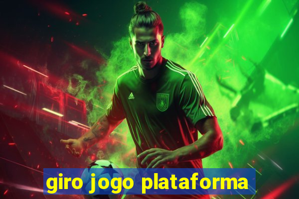 giro jogo plataforma