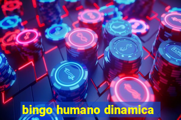 bingo humano dinamica