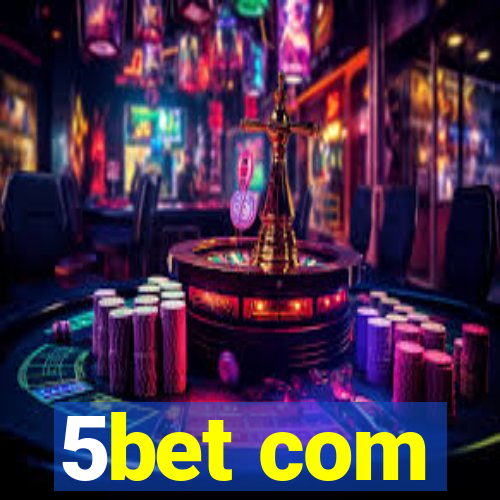 5bet com