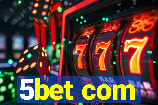 5bet com