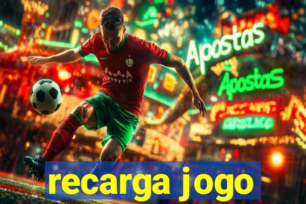 recarga jogo