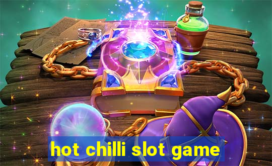 hot chilli slot game