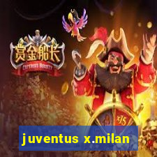 juventus x.milan