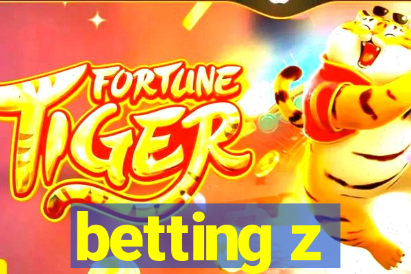 betting z