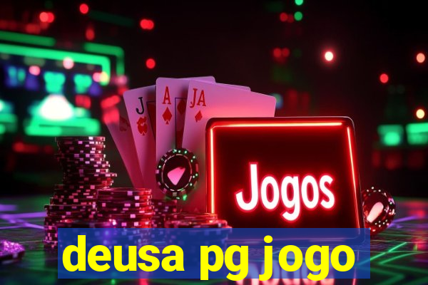 deusa pg jogo